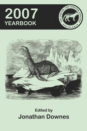 The Centre for Fortean Zoology 2007 Yearbook, 