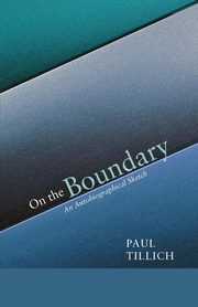 On the Boundary, Tillich Paul