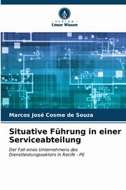 Situative Fhrung in einer Serviceabteilung, Souza Marcos Jos Cosme de