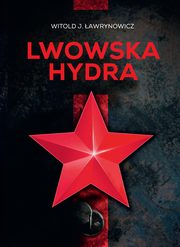 Lwowska hydra, awrynowicz Witold J.