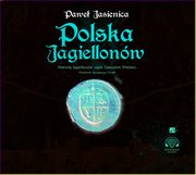 Polska Jagiellonw, Jasienica Pawe