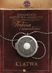 Fortuna i namitnoci, Gutowska-Adamczyk Magorzata