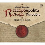 ksiazka tytu: Rzeczpospolita Obojga Narodw Srebrny wiek autor: Jasienica Pawe