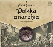 Polska anarchia, Jasienica Pawe