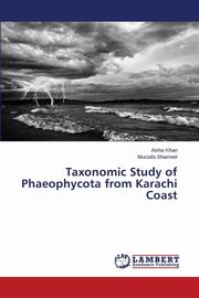 ksiazka tytu: Taxonomic Study of Phaeophycota from Karachi Coast autor: Khan Aisha