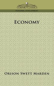Economy, Marden Orison Swett