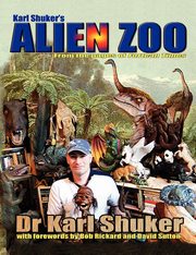 Karl Shuker's Alien Zoo, Shuker Karl P.N