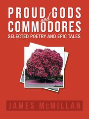 Proud Gods and Commodores, McMillan James