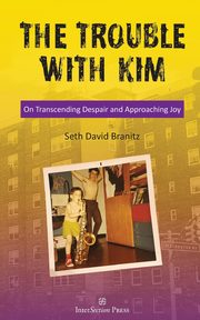 The Trouble With Kim, Branitz Seth David