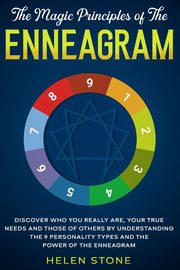 The Magic Principles of The Enneagram, Stone Helen