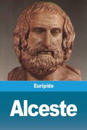 Alceste, Euripide