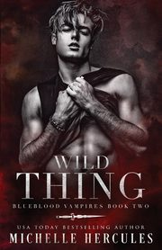 Wild Thing, Hercules Michelle