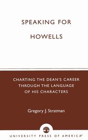 Speaking for Howells, Stratman Gregory J.