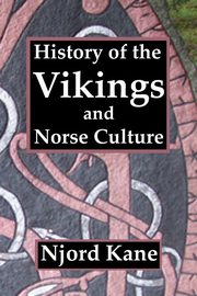 History of the Vikings and Norse Culture, Kane Njord