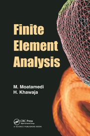 Finite Element Analysis, Moatamedi M