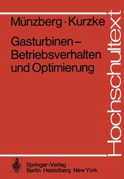 Gasturbinen - Betriebsverhalten und Optimierung, Mnzberg H.G.