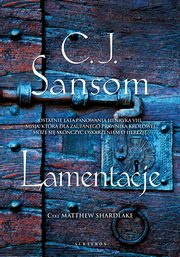ksiazka tytu: Lamentacje Tom 6 autor: Sansom C.J.