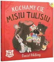 Kochamy Ci, Misiu Tulisiu, Melling David