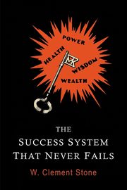 ksiazka tytu: The Success System That Never Fails autor: Stone William Clement