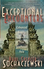 Exceptional Encounters, Sochaczewski Paul Spencer
