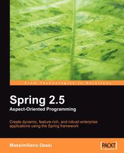 Spring 2.5 Aspect Oriented Programming, Dess? Massimiliano