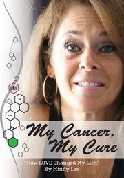My Cancer, My Cure, Lee Mindy