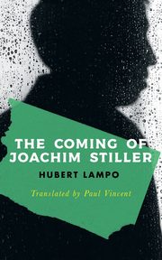 The Coming of Joachim Stiller (Valancourt International), Lampo Hubert