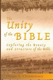 The Unity of the Bible, Christensen Duane L.