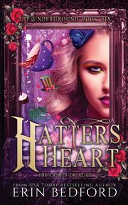 Hatter's Heart, Bedford Erin