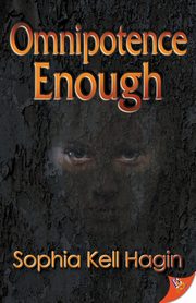 Omnipotence Enough, Hagin Sophia Kell
