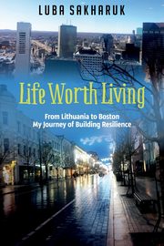 Life Worth Living, Sakharuk Luba