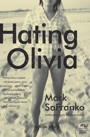 Hating Olivia, Safranko Mark