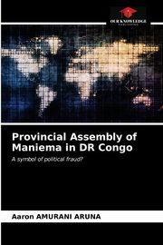 Provincial Assembly of Maniema in DR Congo, AMURANI ARUNA Aaron