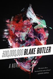 Three Hundred Million, Butler Blake