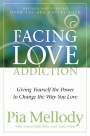 Facing Love Addiction, Mellody Pia