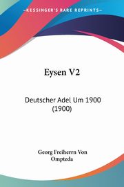 Eysen V2, Ompteda Georg Freiherrn Von