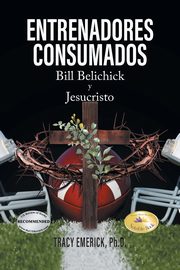 Entrenadores Consumados, Emerick Ph. D. Tracy