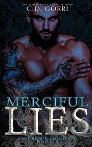 Merciful Lies, Gorri C.D.