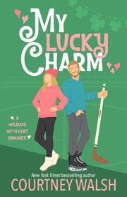 My Lucky Charm, Walsh Courtney