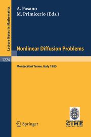 Problems in Nonlinear Diffusion, 
