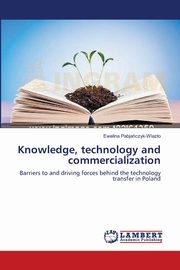 Knowledge, technology and commercialization, Pabjaczyk-Wlazo Ewelina