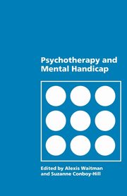 Psychotherapy and Mental Handicap, Waitman Alexis