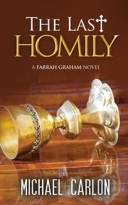 The Last Homily, Carlon Michael