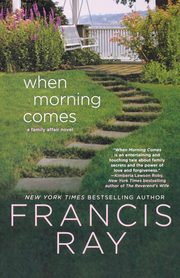 When Morning Comes, Ray Francis