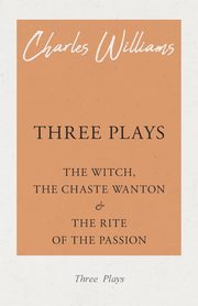 Three Plays, Williams Charles