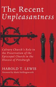 The Recent Unpleasantness, Lewis Harold T.