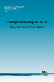 Entrepreneurship as Trust, Mickiewicz Tomasz