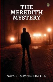 The Meredith Mystery, Lincoln Natalie Sumner
