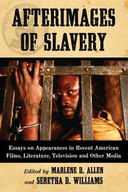 Afterimages of Slavery, 