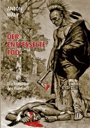 Der entfesselte Tod, Maly Anton